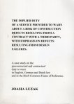 Luzak, Joanna Aleksandra. - The implied duty of a service provider to warn about a risk of construction defects resulting from a contract with a third party, with emphasis on defects resulting from design failures : a case study on the precontractual duty to warn in Engl...
