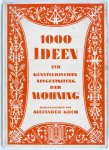 Alexander Koch - 1000 Ideen zur künstlerischen Ausgestaltung der Wohnung -