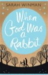Sarah Winman 54898 - When God Was a Rabbit