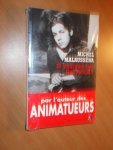 Malaussena, Michel - Et pourquoi pas Hollywood?