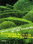 Leuven, Bart van. - Tuinarchitecten en hun creaties. Architectes de jardins et leurs creations. Belgium.