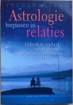 Macgregor, Trish - ASTROLOGIE toepassen in RELATIES. Gebruik de wijsheid van de sterren om uw partner voor het leven te vinden.