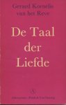 Reve, Gerard Kornelis van het - De taal der liefde