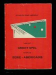 Gabriëls, Rene - Atlas van het Groot Spel naar de Serie-Americaine (biljart atlas)