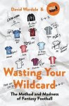 David Wardale - Wasting Your Wildcard