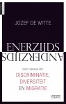 Jozef De Witte - Enerzijds/anderzijds Over omgaan met discriminatie, diversiteit en migratie