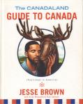 Brown, Jesse with Vicky Mochama & Nick Zarzycki - Guide To Canada (THe Canadaland), Published in America, 229 pag. hardcover, gave staat