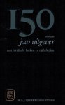 Jansen, C.J.H. - 150 jaar uitgever van juridische boeken en tijdschriften -1838-1988
