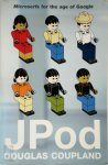 Douglas Coupland - JPod Microserfs for the age of Google