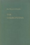 Lamain, Ds. W.C. - Lamain, Ds. W.C.-Ter Gedachtenis