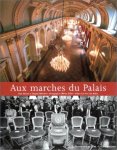 Guy Daloze, Jacques Mercier - Les beaux livres du patrimoine aux marches du palais
