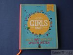 Séverine Clochard, Ruthje Goethals (illustr.), Sabine Van Humbeeck (vert.). - For Girls Only! Alles wat meisjes willen weten.