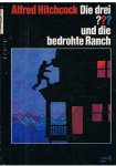 Hitchcock, Alfred - Die drei ??? und die bedrohte Ranch