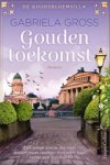 Gabriela Gross - Gouden toekomst