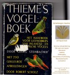 Steinbacher, Georg. - Thieme`s vogelboek. Een handboek voor de liefhebber van inlandse en tropische vogels.