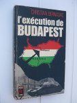 Bernadac, Christian - L'exécution de Budapest.