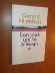 Nijenhuis, Gerard - Een plek um te blieven (drentstalig)