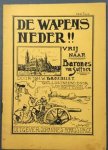 BROEDELET, Joh. W. - De wapens neder!! Vrij naar Barones von Suttner. Geillustreerd door W.H. Koppenol.