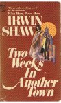 Shaw, Irwin - Two weeks in another town