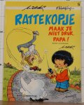Walthery, F. - Mariette, Jean (ill.) - Rattekopje - 5 - maak je niet druk, papa!