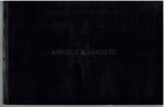  - Angels & Ghosts