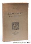 Fahmy, Dorrya - George Sand. Auteur dramatique.