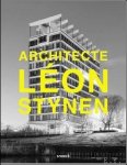 Marc Dubois, Dirk Laureys, Pablo Lhoas , L.J. Baucher. Els Degryse, Xavier Dewulf, Anne Stynen, Luc Vincent, Sophie Wolski, Tania Wolski, - ARCHITECT LÉON STYNEN    ENG edition  ( rode versie)