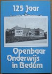 Dijksterhuis, Fokke P.H. en Rolf Hoogenberg - 125 jaar Openbaar Onderwijs in Bedum Dijksterhuis, Fokke P.H. en Rolf Hoogenberg - 125 jaar Openbaar Onderwijs in Bedum