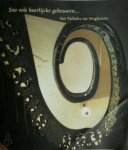 J. Bracker - Soo vele heerlijcke gebouwen van Palladio tot Vingboons