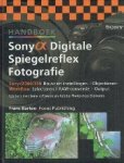 Barten, Frans - Sony Alpha digitale spiegelreflex fotografie / Sony Alpha300/350 bouw en instellingen objectieven Workflow selecteren RAW-conversie output