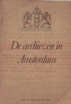 HOEK OOSTENDE, J.H. VAN DEN (E.A.), - De archieven in Amsterdam.