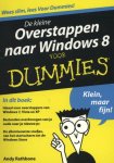 Andy Rathbone - De kleine Overstappen naar Windows 8 voor dummies / Voor Dummies