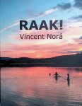 Norá, Vincent - Raak!