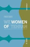Farian Sabahi - We Women of Tehran