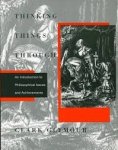 Clark N. Glymour - Thinking things through an introduction to philosophical issues and achievements
