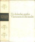 KONSALIK HEINZ G - DE DUIVELSE GODIN VLAMMEN IN DE NACHT uit 1974