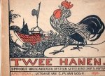 Hoytema, T - Twee hanen. Sprookjes van H.C. Andersen. Op steen getekend door T.v.Hoytema