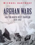 Barthorp, Michael - Afghan Wars and the North-West Frontier, 1839-1947