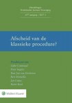 L.M. Koenraad , P. Ingelse 136095, B.J. van Ettekoven 239635, A.T. Marseille , J.H. Crijns 220612, R.S.B. Kool - Afscheid van de klassieke procedure? preadviezen