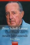 Peter Scholl-Latour - Der Fluch des neuen Jahrtausends