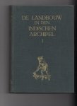 Hall J.J. van  en  Koppel C.van de - De landbouw in den Indischen Archipel 3 delen in 4 banden