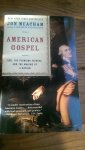 Meacham, Jon - American Gospel / God, the Founding Fathers, And the Making of a Nation
