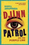 Deepa Anappara - Djinn Patrol on the Purple Line