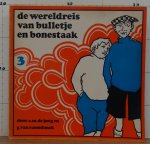 Jong, A.M. de - Raemdonck, G. van (ill.) - de wereldreis van Bulletje en Bonestaak - deel 3