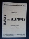 - Ausstellung Masken und Skulpturen, Völkerkundesammlung der Universität Zürich - Ausstellung Masken und Skulpturen, Völkerkundesammlung der Universität Zürich