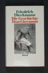 Friedrich DIECKMANN - Die Geschichte Don Giovannis.