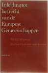 Mr. P.J.G. Kapteyn Prof. mr. P. VerLoren van Themaat - Inleiding tot het recht van de Europese Gemeenschappen