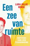 Lara Billie Rense - Een zee van ruimte notities van een tussenmens