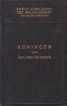 Gelderen, Dr. C. van - Korte Verklaring der Heilige Schrift. Koningen. Deel 2 (I Kon. 12-22 en 2 Kon. 1-4)