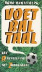 Kantelberg, Arno - Voetbaltaal